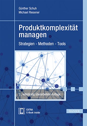 Produktkomplexität managen: Strategien - Methoden - Tools von Hanser Fachbuchverlag